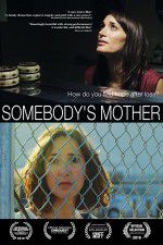 Watch Somebody\'s Mother Alluc