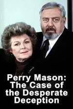 Watch Perry Mason: The Case of the Desperate Deception Alluc
