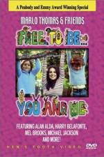 Watch Free to Be You & Me Alluc