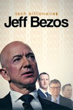 Watch Tech Billionaires: Jeff Bezos Alluc