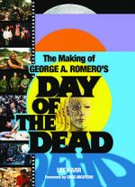 Watch The World\'s End: The Making of \'Day of the Dead\' Alluc