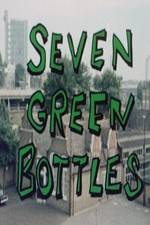 Watch Seven Green Bottles Alluc