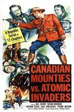 Watch Canadian Mounties vs. Atomic Invaders Alluc
