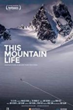 Watch This Mountain Life Alluc