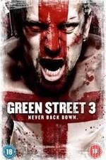 Watch Green Street 3: Never Back Down Alluc