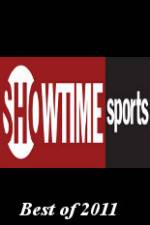 Watch Showtime Sports Best of 2011 Alluc