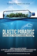 Watch Plastic Paradise: The Great Pacific Garbage Patch Alluc