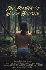 Watch The Taking of Ezra Bodine Alluc
