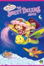 Watch Strawberry Shortcake: The Sweet Dreams Movie Alluc