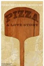 Watch Pizza: A Love Story Alluc