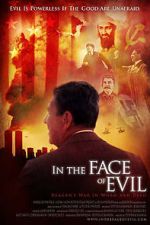 Watch In the Face of Evil: Reagan\'s War in Word and Deed Alluc