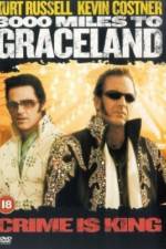 Watch 3000 Miles to Graceland Alluc