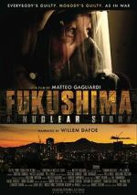 Watch Fukushima: A Nuclear Story Alluc