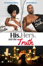 Watch His, Hers & the Truth Alluc