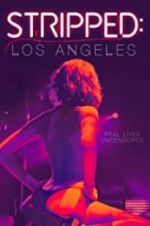 Watch Stripped: Los Angeles Alluc