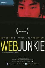 Watch Web Junkie Online Alluc