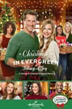 Watch Christmas in Evergreen: Tidings of Joy Alluc