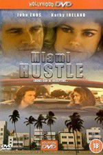 Watch Miami Hustle Alluc