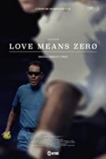 Watch Love Means Zero Alluc
