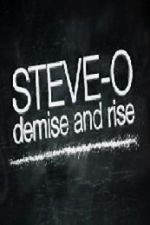 Watch Steve-O: Demise and Rise Alluc