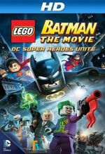 Watch Lego Batman: The Movie - DC Super Heroes Unite Alluc