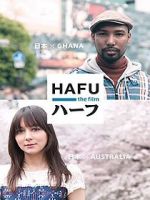 Watch Hafu: The Mixed-Race Experience in Japan Alluc