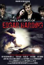 Watch The Last Days of Edgar Harding Alluc
