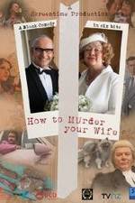 Watch How to Murder Your Wife Alluc