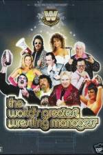 Watch The Worlds Greatest Wrestling Managers Alluc