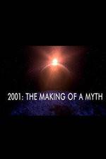 Watch 2001: The Making of a Myth Alluc