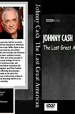 Watch Johnny Cash: The Last Great American Alluc