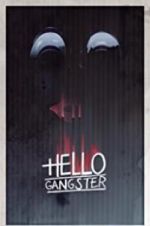 Watch Hello Gangster Alluc
