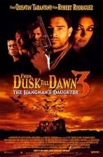 Watch From Dusk Till Dawn 3: The Hangman\'s Daughter Alluc