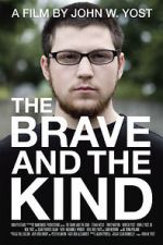 Watch The Brave and the Kind Alluc