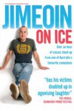 Watch Jimeoin - On Ice Alluc