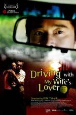 Watch Driving with My Wife's Lover Alluc