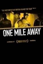 Watch One Mile Away Alluc