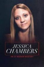 Watch Jessica Chambers: An ID Murder Mystery Alluc