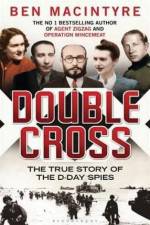 Watch Double Cross The True Story of the D-day Spies Alluc