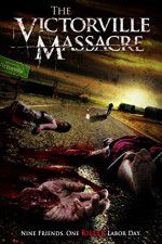 Watch The Victorville Massacre Alluc