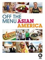 Watch Off the Menu: Asian America Alluc