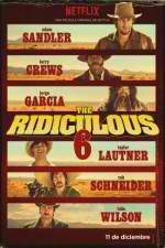 Watch The Ridiculous 6 Alluc
