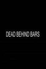 Watch Dead Behind Bars Alluc