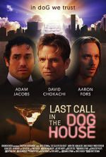 Watch Last Call in the Dog House Alluc