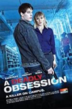 Watch A Deadly Obsession Alluc