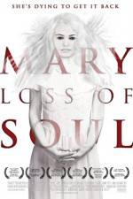 Watch Mary Loss of Soul Alluc