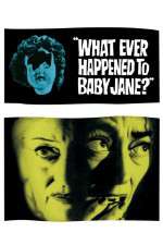 Watch What Ever Happened to Baby Jane Alluc
