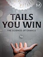 Watch Tails You Win: The Science of Chance Alluc