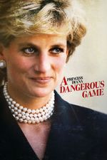 Watch Princess Diana: A Dangerous Game Alluc