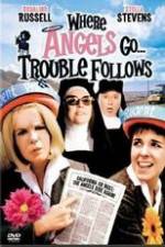 Watch Where Angels Go Trouble Follows! Alluc